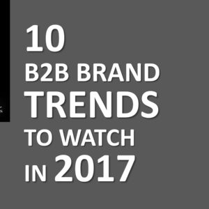 b2b trends to watch 2017