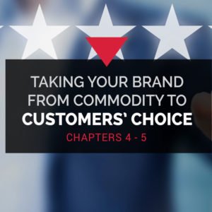 Customer Choice Chapters 4 & 5