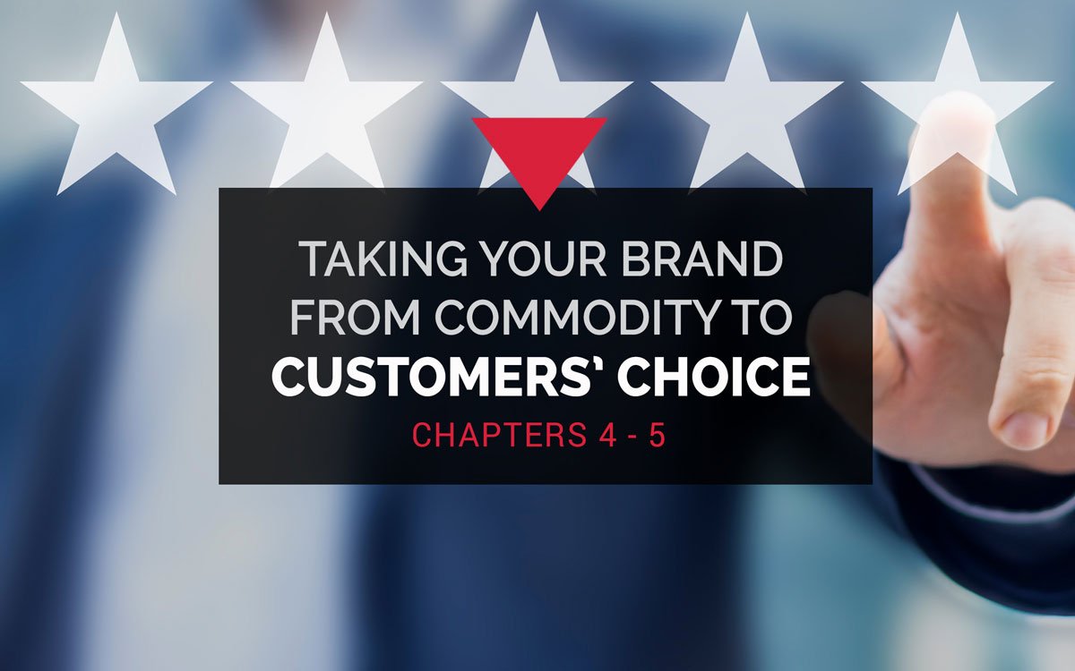 Customer Choice Chapters 4 & 5