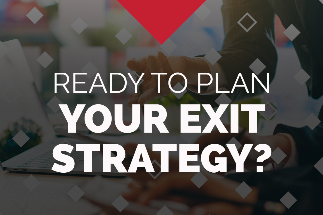 Exit planning? How do you know your business is ready for an exit?